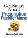 Cover image for Get Smart About Prescription Painkiller Abuse